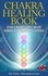  KG STILES - The Chakra Healing Book - Clear &amp; Balance Your 7 Major Chakras with Gemstones &amp; Crystals - Chakra Healing.