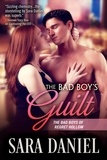  Sara Daniel - The Bad Boy's Guilt - The Bad Boys of Regret Hollow, #2.