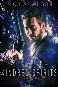  Nicolas Wilson - Kindred Spirits - The Gambit, #2.