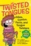 David Lewman et Kit Lively - Twisted Tongues - Jokes, Comics, Facts, and Tongue Twisters––All 100% Gross!.