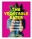 Cara Mangini - The Vegetable Eater - The New Playbook for Cooking Vegetarian.