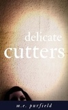  M.E. Purfield - Delicate Cutters.
