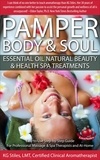  KG STILES - Pamper Body &amp; Soul Essential Oil Natural Beauty &amp; Health Spa Treatments - Essential Oil Spa.