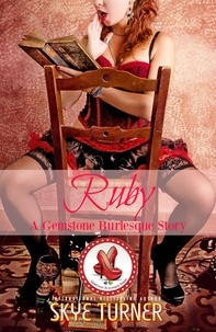  Skye Turner - Ruby - Gemstone Burlesque.