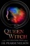  J.R. Pearse Nelson - Queen Witch - Foulweather Twins, #1.