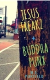  M.E. Purfield - Jesus Freakz + Buddha Punx.