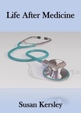  Susan Kersley - Life After Medicine - Books for Doctors.