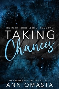 Ann Omasta - Taking Chances - The Davis Twins Series, #1.