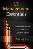  Ellison J. Lee - IT Management Essentials - Key Fundamentals and Concepts Series, #1.