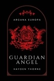  Hayden Thorne - Guardian Angel - Arcana Europa.