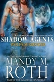  Mandy M. Roth - Wolf's Surrender: Paranormal Security and Intelligence Ops Shadow Agents Part of the Immortal Ops World - Shadow Agents / PSI-Ops, #1.