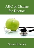  Susan Kersley - ABC of Change for Doctors - Books for Doctors.