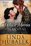  Linda K. Hubalek - Millie Marries a Marshal - Brides with Grit, #2.