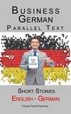  Polyglot Planet Publishing - Business German - Parallel Text | Short Stories (English - German).
