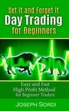  Joseph Sordi - Set it and Forget it Day Trading for Beginners.