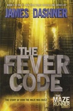 James Dashner - The Maze Runner - The Fever Code.