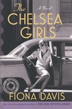 Fiona Davis - The Chelsea Girls.