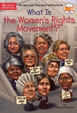 Deborah Hopkinson - What Is the Women's Rights Movement?.