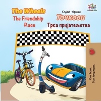  Inna Nusinsky et  KidKiddos Books - The Wheels The Friendship Race (English Serbian Bilingual Book) - English Serbian Bilingual Collection Cyrillic.