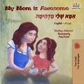  Shelley Admont et  KidKiddos Books - My Mom is Awesome (English Hebrew Bilingual Book) - English Hebrew Bilingual Collection.