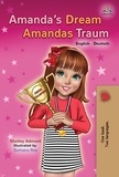  Shelley Admont et  KidKiddos Books - Amanda’s Dream Amandas Traum - English German Bilingual Collection.
