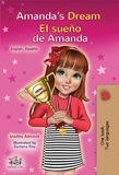  Shelley Admont et  KidKiddos Books - Amanda’s Dream El sueño de Amanda - English Spanish Bilingual Collection.