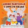  Shelley Admont et  KidKiddos Books - Adoro Partilhar I Love to Share - Portuguese English Portugal Collection.