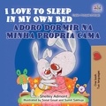  Shelley Admont et  KidKiddos Books - I Love to Sleep in My Own Bed Adoro Dormir na Minha Própria Cama - English Portuguese Portugal Bilingual Collection.