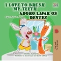  Shelley Admont et  KidKiddos Books - I Love to Brush My Teeth: English Portuguese (Portugal) Bilingual children's book - English Portuguese Portugal Bilingual Collection.