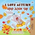  Shelley Admont et  KidKiddos Books - I Love Autumn אֲנִי אוֹהֵב סְתָו - English Hebrew Bilingual Collection.