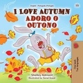  Shelley Admont et  KidKiddos Books - I Love Autumn Adoro o Outono - English Portuguese Portugal Bilingual Collection.