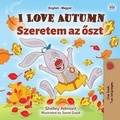  Shelley Admont et  KidKiddos Books - I Love Autumn Szeretem az őszt - English Hungarian Bilingual Collection.