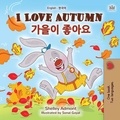  Shelley Admont et  KidKiddos Books - I Love Autumn 가을이 좋아요 - English Korean Bilingual Collection.