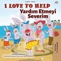  Shelley Admont et  KidKiddos Books - I Love to Help Yardım Etmeyi Severim - English Turkish Bilingual Collection.