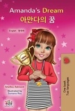  Shelley Admont et  KidKiddos Books - Amanda’s Dream 아만다의 꿈 - English Korean Bilingual Collection.