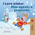  Shelley Admont et  KidKiddos Books - I Love Winter Μου αρέσει ο χειμώνας - English Greek Bilingual Collection.