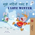  Shelley Admont et  KidKiddos Books - मुझे सर्दियाँ पसंद हैं I Love Winter - Hindi English Bilingual Collection.