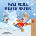  Shelley Admont et  KidKiddos Books - Saya Suka Musim Sejuk - Malay Bedtime Collection.