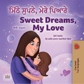  Shelley Admont et  KidKiddos Books - ਮਿੱਠੇ ਸੁਪਨੇ, ਮੇਰੇ ਪਿਆਰੇ ।  Sweet Dreams, My Love - Punjabi English Bilingual Collection.