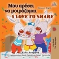  Shelley Admont et  KidKiddos Books - Μου αρέσει να μοιράζομαι  I Love to Share - Greek English Bilingual Collection.