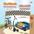  KidKiddos Books et  Inna Nusinsky - The Wheels The Friendship Race Závodníci Závod přátelství - English Czech Bilingual Collection.