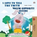  Shelley Admont et  KidKiddos Books - I Love to Tell the Truth Volim govoriti istinu - English Croatian Bilingual Collection.