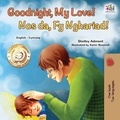  Shelley Admont et  KidKiddos Books - Goodnight, My Love! Nos Da, Fy Nghariad! - English Welsh Bilingual Collection.