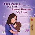  Shelley Admont et  KidKiddos Books - Soet Drome, My Lief Sweet Dreams, My Love - Afrikaans Bedtime Collection.