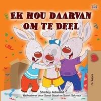  Shelley Admont et  KidKiddos Books - Ek hou daarvan om te Deel - Afrikaans Bedtime Collection.