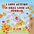  Shelley Admont et  KidKiddos Books - I Love Autumn Is Breá Liom an Fómhar - English Irish Bilingual Collection.