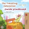  Rayne Coshav et  KidKiddos Books - The Traveling Caterpillar Omida plimbăreață - English Romanian Bilingual Collection.