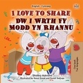  Shelley Admont et  KidKiddos Books - I Love to Share Dw i Wrth Fy Modd yn Rhannu - English Welsh Bilingual Collection.
