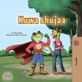  Liz Shmuilov et  KidKiddos Books - Kuwa shujaa - Swahili Bedtime Collection.