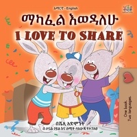  Shelley Admont et  KidKiddos Books - ማካፈል እወዳለሁ! I Love to Share - Amharic English Bilingual Collection.